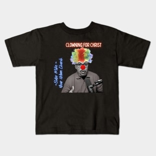 Clowning for Christ Kids T-Shirt